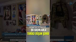 Bu Kadrlarla Yaddaşlarda Qalan, Tari̇xə Düşən Şəhi̇d