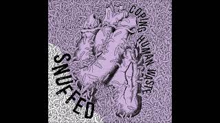 Snuffed - Coping Human Waste 2022 Full Album