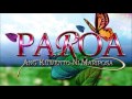Kahit Man Lang Sa Pangarap (Paroa Theme) - Julie Anne San Jose