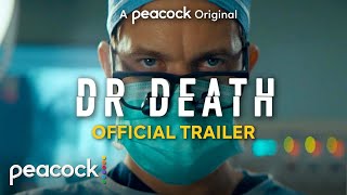 Dr. Death |  Trailer | Peacock Original