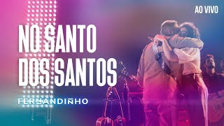 Fernandinho - No Santo Dos Santos