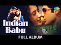 Indian Babu | Hum Deewane Hum Deewane Hai Tere |Rabba Rabba |Aap Humse Pyar Karne Lage | Full Album