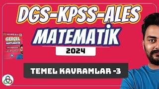 Temel Kavramlar | 3.  | DGS-KPSS-ALES Matematik | 2024 |
