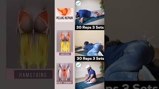 Pelvic Repair Hamstring Release Strengthen Core, Glutes & Improve Posture