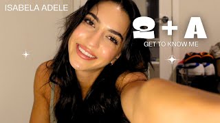 Q A With Isabela, Get To Know Me
