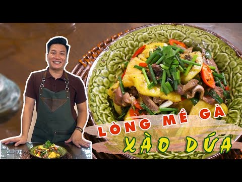 LÒNG MỀ GÀ XÀO DỨA thơm ngon dễ nấu I Bếp Nhà Cháu