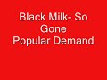 Black Milk- So Gone