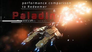 Star Citizen Paladin  Comparaison Avec Redeemer. Vérification De Lintérieur Et Du Combat.