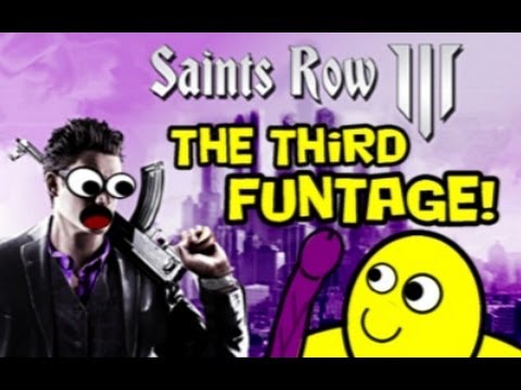 Saints Row The Third: The THIRD FUNTAGE!