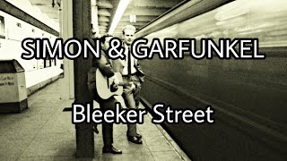 Watch Simon  Garfunkel Bleecker Street video