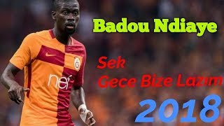 Badou Ndiaye Gece Bize Lazım 2018