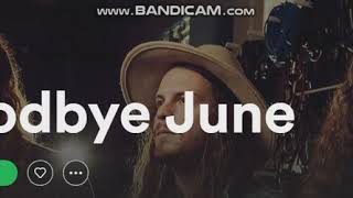 Watch Goodbye June Get Happy video
