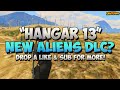 GTA 5 DLC - Aliens Coming To GTA 5 Online And Hangar 13 ! (GTA 5 Online) "GTA 5 DLC"