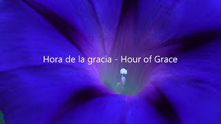 The Hour of Grace - La hora de la gracia - June 23, 2021