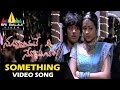 Nuvvostanante Nenoddantana Video Songs | Something Something Video Song | Siddharth