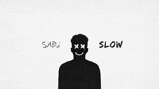 Sabu - Slow