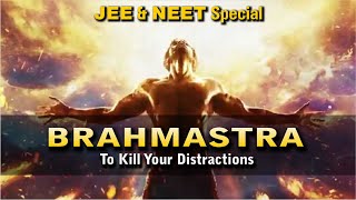 Distractions क खतम करन क बरहमसतर
