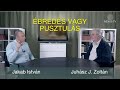 Ébredés vagy pusztulás – P.T.K. Jakab Istvánnal