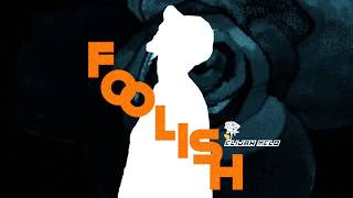 Watch Elijah Melo Foolish video