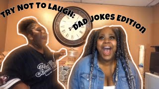 YOU LAUGH, YOU LOSE | DAD JOKES EDITION