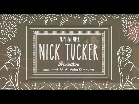 Nick Tucker: Primitive x Zumiez