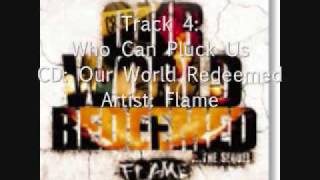 Watch Flame Who Can Pluck Us video
