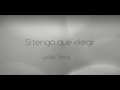 view Si Tengo Que Elegir