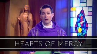 Hearts of Mercy | Homily: Father Thomas Macdonald
