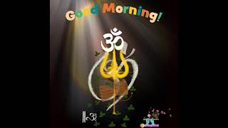 Good Morning Status Good Morning With Om Namah Shivay