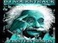 DJ NOCKSTRACK-EINSTEIN SESION-