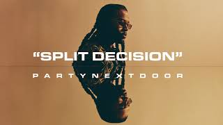 Watch Partynextdoor Split Decision video