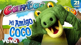 Cantajuego - Cantajuego Mi Amigo Coco Playlist 21 Min Música Infantil Y Canciones Para Niños