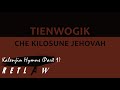 Kalenjin Hymn Songs (Tienwogik Che Kilosune Jehovah Part 1)