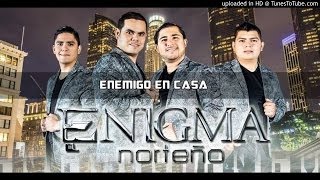 Watch Enigma Norteno Enemigo En Casa video