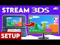 How to Stream Your Nintendo 3DS to Your PC Wirelessly (11.16+)