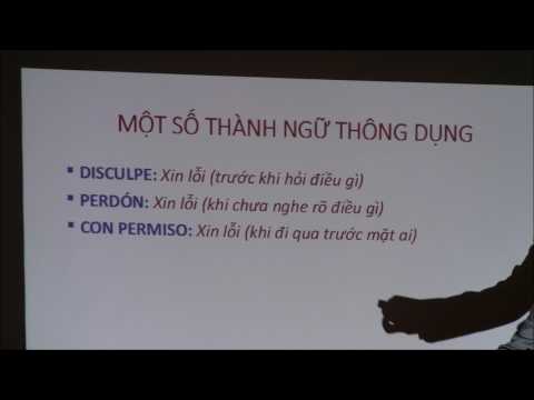 Học Tiếng Tây Ban Nha (Spanish) Dễ Dàng - Xưng Hô - GS Trần Chấn Trí