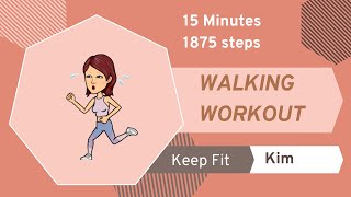 15 Minute Walking Workout - 1875 Steps