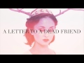 view A Letter To A Dead Friend