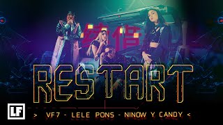 Restart - Vf7 X Lele Pons X Ninow Y Candy (Video Oficial)