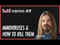 #39 Connor Leahy -  Mindviruses & how to kill them?