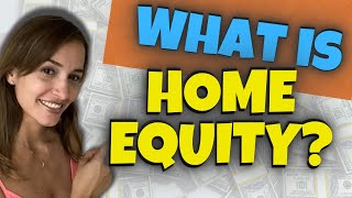 What is Home Equity? | Weston, Florida Real Estate