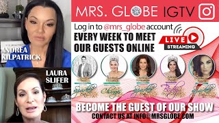 MRS.GLOBE IGTV WITH ANDREA KILPATRICK - MRS.CLASSIQUE GLOBE 2018 & LAURA SLIFER