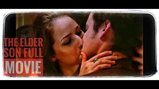 The elder son 2006 full movie | Romantic scene and full length movies