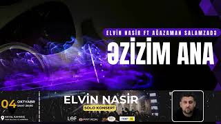 Elvin Nasir Ezizim Ana