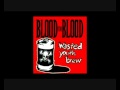 BLOOD FOR BLOOD - No Friend Of Mine