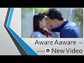 Aware aware - new video