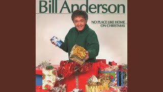 Watch Bill Anderson Christmas In Your Arms video