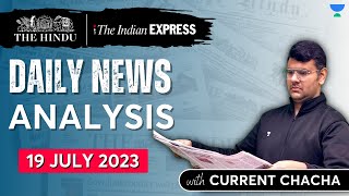 Daily Current Affairs Ysis 19 July 2023 The Hindu & Indian Express Upsc Current Affairs