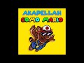 Akapellah - Como Mario (Audio)