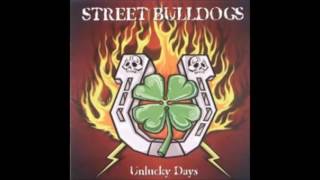 Watch Street Bulldogs Unlucky Days video